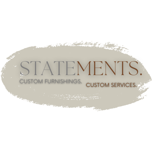 Statements Custom Furnishings